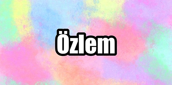 Özlem!