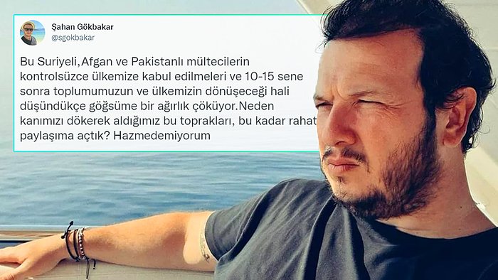 Şahan Gökbakar'dan Göçmen Tepkisi: 'Hazmedemiyorum'