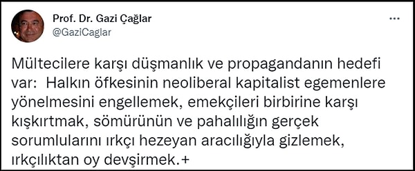 Bu kişilere göre mülteci düşmanlığının pompalanmasındaki amaç, öfkenin kapitalist egemenlere yönelmesini engellemek. 👇