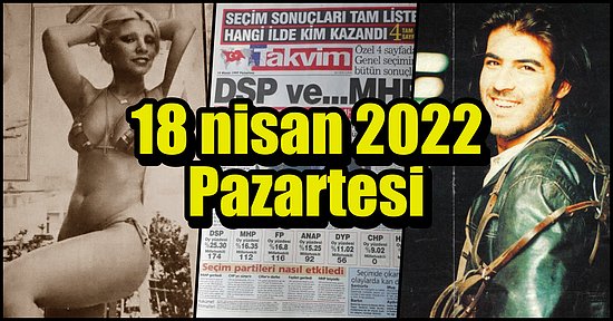 Saatli Maarif Takvimi Ayağınıza Geldi! Tarihte Bugün Ne Oldu: 18 Nisan