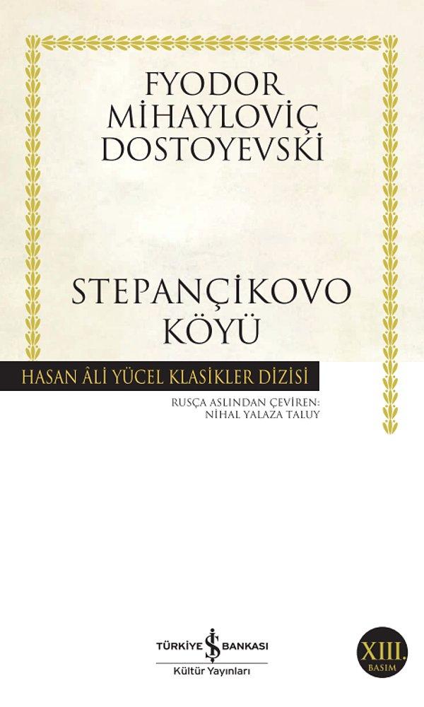 7. Stepançikovo Köyü - Dostoyevski
