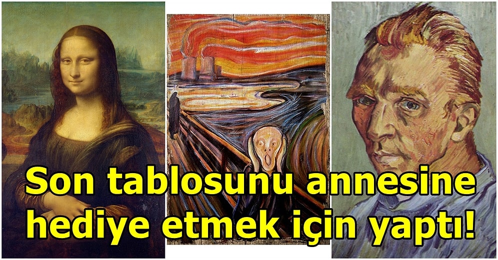 Sanat Tarihinin En Ünlü Tablolarının Arkasındaki Gizemli Detayları Biliyor musunuz?