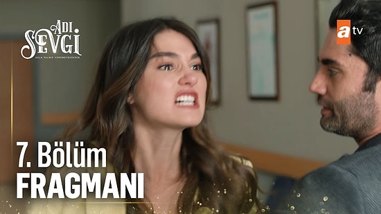 Adı Sevgi 7. Bölüm Fragmanı Yayınlandı!