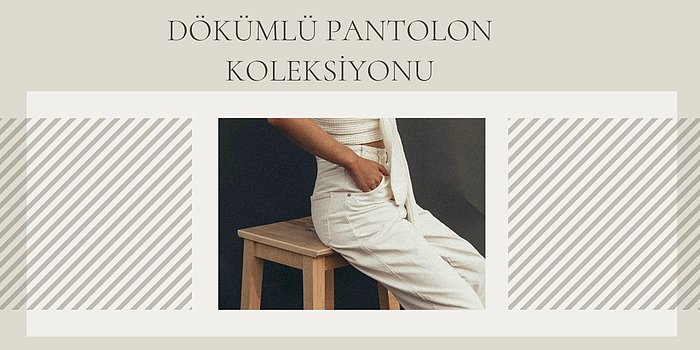 İnce Belinize Fit Fiziğinize Uyum Sağlayacak En Güzel Dökümlü Pantolonlar