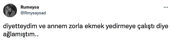 16. Ağlayarak bütün ekmek yemek. :)