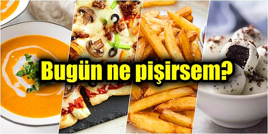 'Bugün Ne Pişirsem?' Diyenler İçin İftara Birbirinden Lezzetli, Çok Pratik ve Kolay Günün Tarifleri