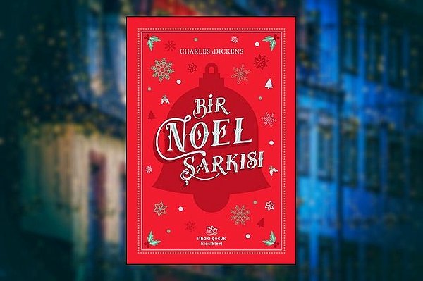 24. Bir Noel Şarkısı - Chales Dickens