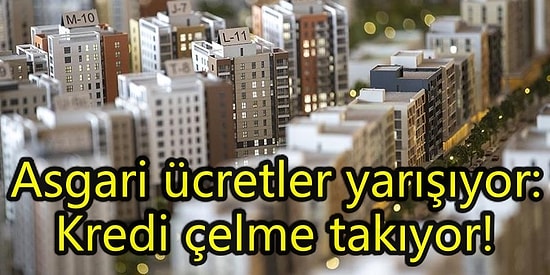 Avrupa ve Türkiye'de Asgari Ücretlilerin Ev Alma Süreleri Ne? Konut Kredisi Taksitleri Ne Kadar?