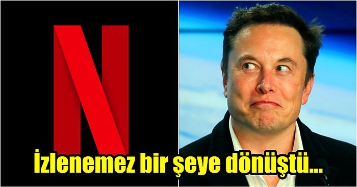 Elon Musk Yine Bildiğiniz Gibi: Tesla’nın Sahibi Bu Kez Netflix’in Üye Kaybetmesi Hakkında Konuştu!