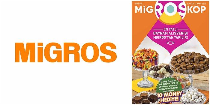 Bayram Alışverişi İndirimleri Migros'ta! 21 Nisan - 11 Mayıs 2022 Migroskop Kataloğu