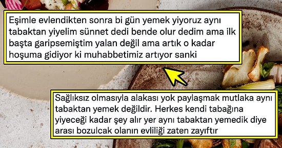 Eşiyle Aynı Tabaktan Yemek Yiyince Muhabbetlerinin Arttığını Söyleyen Kullanıcı ve Ona Gelen Yorumlar