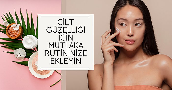 Cildinizi Bebek Gibi Yapacak Bütçe Dostu Etkili Tonikler