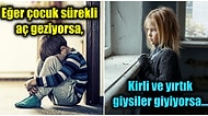 Göz Ardı Etmeyin! Çocukların İstismara Uğradığını veya İhmal Edildiğini Gösteren Birbirinden Önemli 12 İşaret