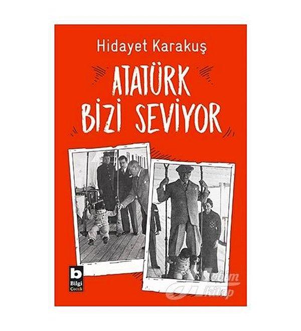 5. Atatürk Bizi Seviyor - Hidayet Karakuş