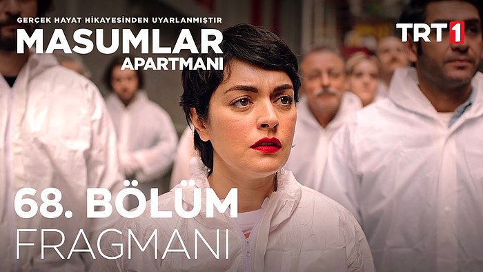 Masumlar Apartmanı 68. Bölüm Fragmanı Yayınlandı!