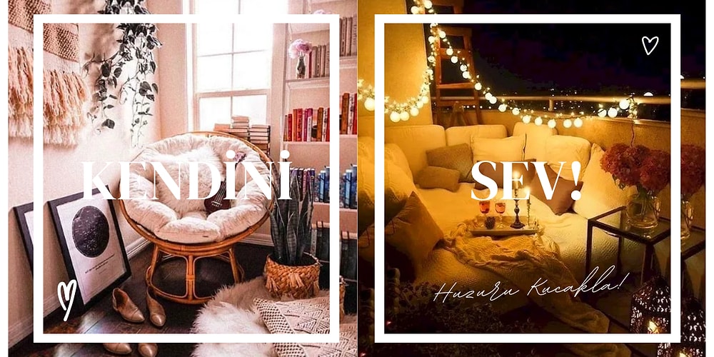 Kendinizi Şımartıp Hiç Ayrılmak İstemeyeceğiniz 17 Ortam