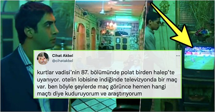 Kurtlar Vadisi'nde Halep'teki Otel Lobisinde İzlenen Maçı Araştırıp Bulan Cihat Akbel Gününüzü Güzelleştirecek