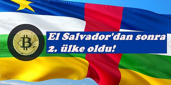 El Salvador'dan Sonra Finansal Piyasalarda Kripto Para Birimlerinin Kullanımı Bir Ülkede Daha Yasallaştı