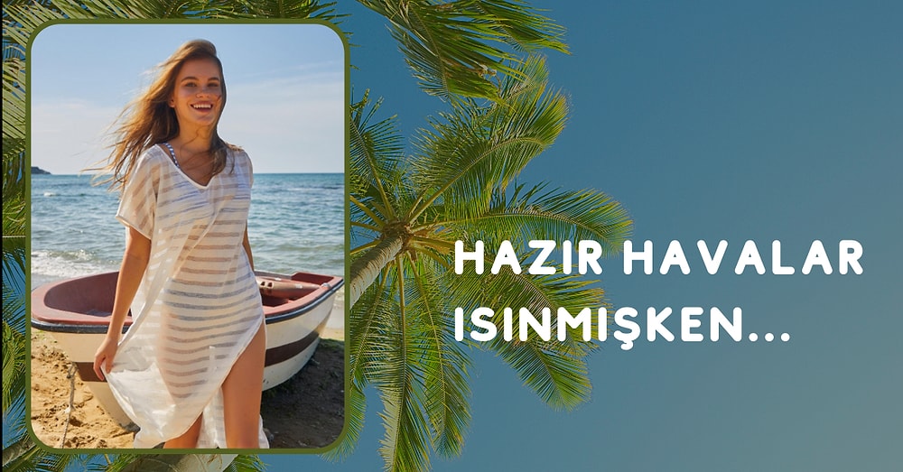 Yaza Bomba Gibi Girmenizi Sağlayacak Birbirinden Şık ve Kullanışlı Pareolar