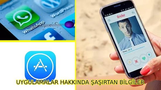 Gün İçinde Sıklıkla Kullandığınız Uygulamalar Hakkında 11 İlginç Bilgi