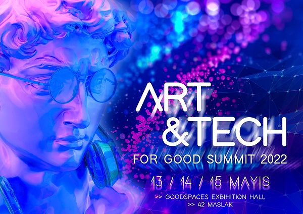 ART & TECH for GOOD SUMMIT 2022, etkileyici bir NFT sergisine ev sahipliği yapacak.