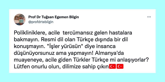 Doktorların Hastalarla Türkçe Dışında Bir Dil Konuşmamasını Savunan Profesör Tepkilerin Odağında