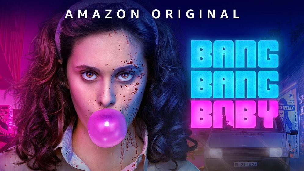 The Italian Drama Suspense Original Series ‘Bang Bang Baby’ Premieres Today on Amazon Prime Video