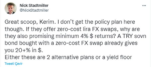 Burada politika planını anlamıyorum. Sıfır maliyetli lira döviz takası sunuyorlarsa, neden minimum %4 $ getiri vaad ediyorlar? Sıfır maliyetli döviz takası ile satın alınan bir TL tahvil, size şimdiden $ olarak %20+ kazandırıyor. Ya bunlar 2 alternatif plan ya da getiri tabanı 👇