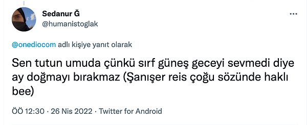 13. Şanışer gerçekten çok haklı biri.