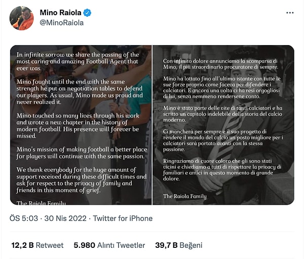 Raiola’nın ölüm haberini ailesi sosyal medyadan duyurdu.