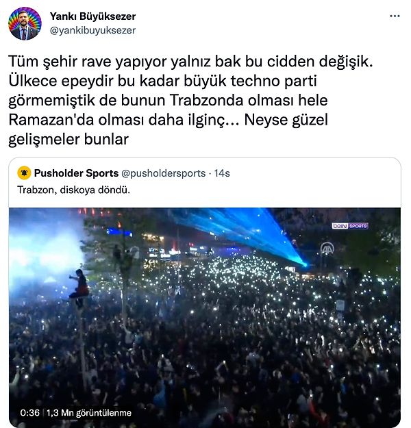 11. Biri Trabzon'da tekno partisi yapılacak deseydi hayatta inanmazdım.