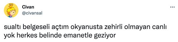 2. Sualtı, dünyanın Karadeniz'i olabilir mi orada da herkesin belinde emanet var.😅