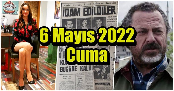 Saatli Maarif Takvimi Ayağınıza Geldi! Tarihte Bugün Ne Oldu: 6 Mayıs