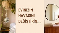 Minik Dokunuşlarla Büyük Değişiklikler Yaratmanızı Sağlayacak 20 Ev Dekor Önerisi