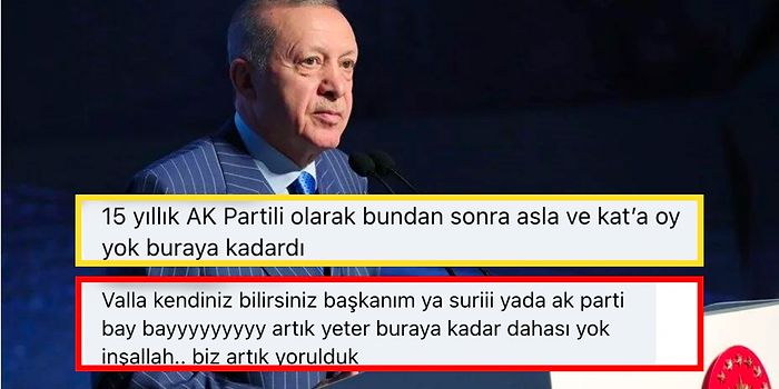 Sığınmacılar Hakkında Yaptığı Açıklamaların Ardından Erdoğan'a İsyan Eden AKP'lilerin Yorumları