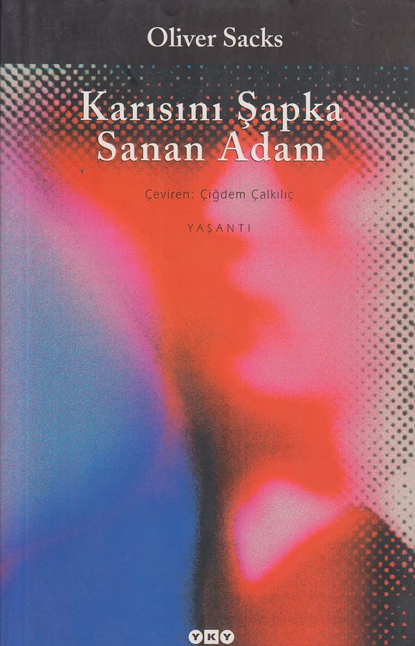 13. Karısını Şapka Sanan Adam - Oliver Sacks