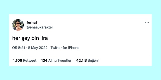 Her Şeyin Bin Lira Olmasından Kısmeti Açılsın Diye Kurdele Yiyenlere Son 24 Saatin Viral Tweetleri
