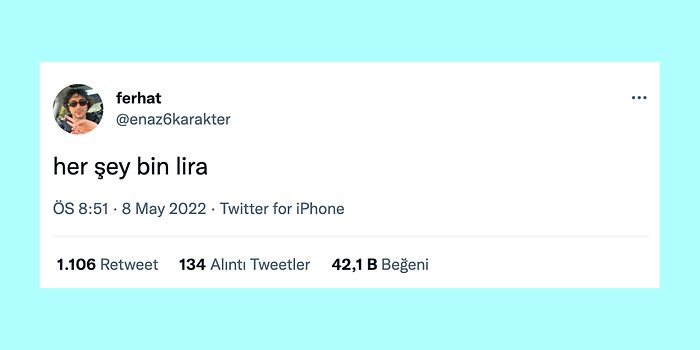 Her Şeyin Bin Lira Olmasından Kısmeti Açılsın Diye Kurdele Yiyenlere Son 24 Saatin Viral Tweetleri