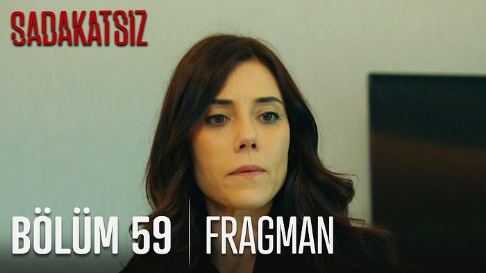 Sadakatsiz 59. Bölüm Fragmanı Yayınlandı! İşte Sadakatsiz Fragman ve Son Bölüm Özeti