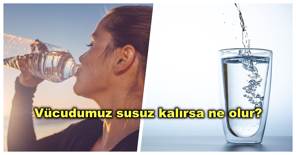 Günde Ne Kadar Su İçmeliyiz? Yeterince Su Tüketmediğimizi Gösteren Vücudumuzdaki Tüm Belirtiler