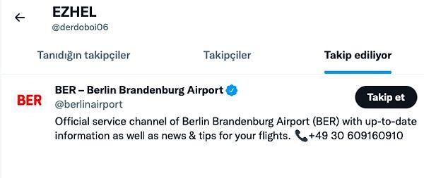 Son bi' soru sonra gidiyorum, Sercan neden sadece Berlin Brandenburg Airport'u takip ediyorsun? 😂