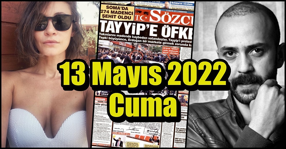 Saatli Maarif Takvimi Ayağınıza Geldi! Tarihte Bugün Ne Oldu: 13 Mayıs