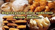 Çok Fazla Ekmek Tüketirseniz Vücudunuzda Neler Olabileceğini Biliyor musunuz?