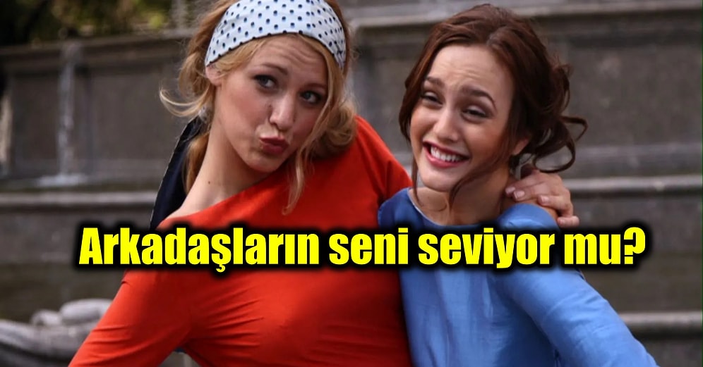 Bize Kendini Anlat, Arkadaşların Arkandan Sövüyor mu Söyleyelim!