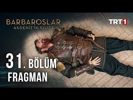 Barbaroslar Adeniz'in Kılıcı 31. Bölüm Fragmanı Yayınlandı! İşte Barbaroslar Akdeniz'in Kılıcı Fragman
