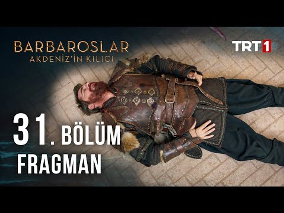Barbaroslar Adeniz'in Kılıcı 31. Bölüm Fragmanı Yayınlandı! İşte Barbaroslar Akdeniz'in Kılıcı Fragman