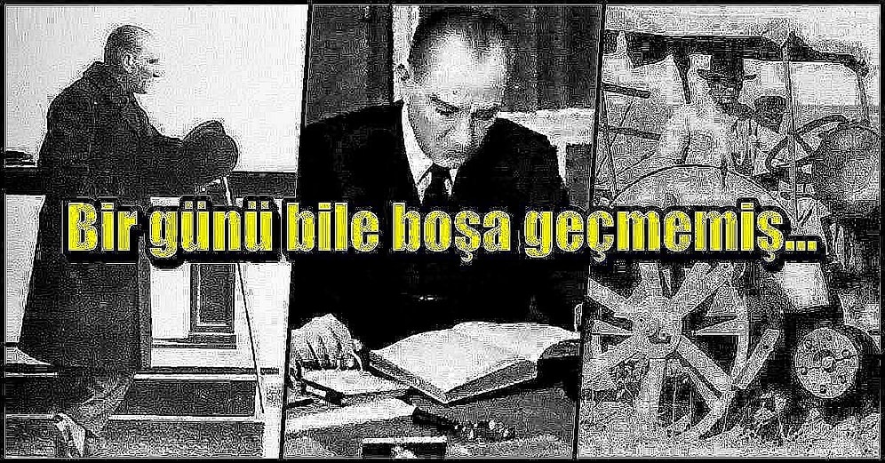 Atatürk'ün Günlüklerinden Geliyoruz: Büyük Önder Geçmişte Mayıs'ın Üçüncü Haftasında Ne Yapmıştı?