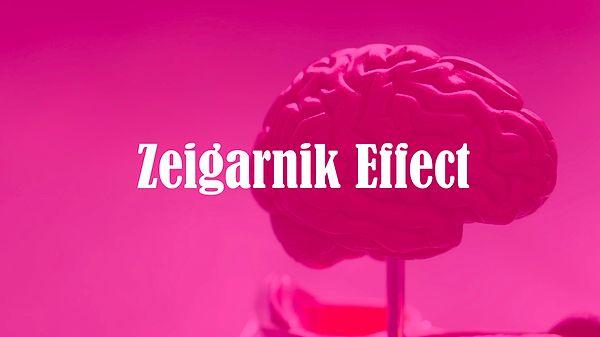 6. Zeigarnik Etkisi, olarak literatüre geçen bu psikolojik duruma göre beyin yarıda kesilen ya da tamamlanmamış görev ile ilgili bilgileri zihnin ön planında tutarak gerilim seviyesini arttırıyor.