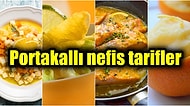 Bu Yemeklerin Hepsinde Portakal Var Çünkü Biz Ona Bayılıyoruz! Tam 13 Farklı Portakallı Tarif