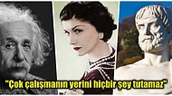 Daha Verimli ve Üretken Birine Dönüşmenizi Sağlayacak Birbirinden Etkileyici Tarihi Sözler